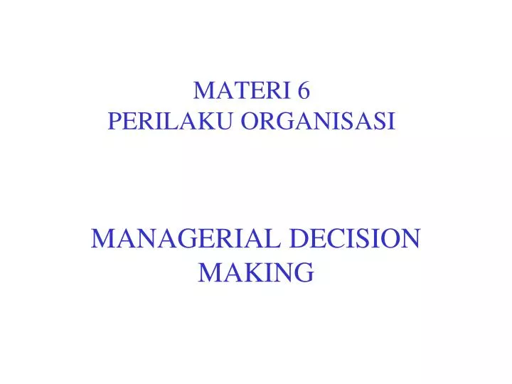 materi 6 perilaku organisasi