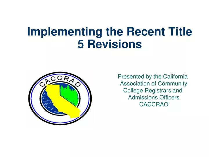 implementing the recent title 5 revisions
