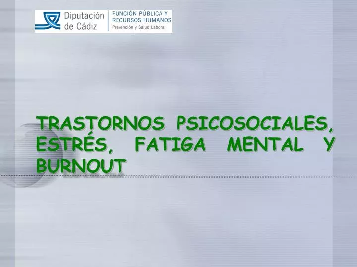 trastornos psicosociales estr s fatiga mental y burnout