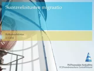 Suoraveloitusten migraatio