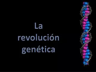 La revolución genética