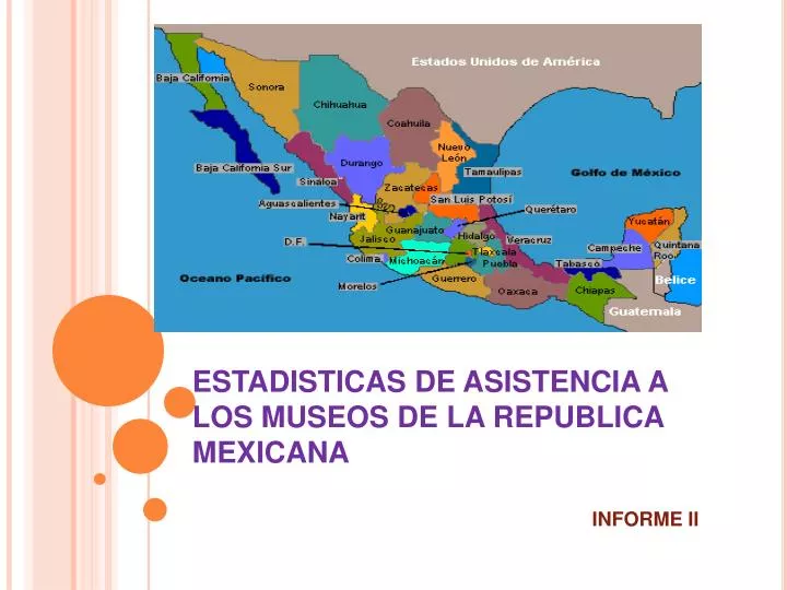 estadisticas de asistencia a los museos de la republica mexicana
