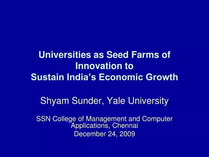 universities as seed farms of innovation to sustain india s economic growth