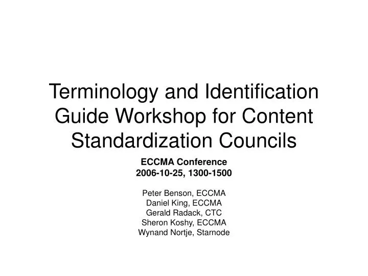 terminology and identification guide workshop for content standardization councils