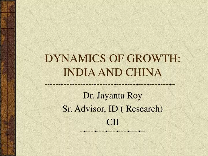 dynamics of growth india and china