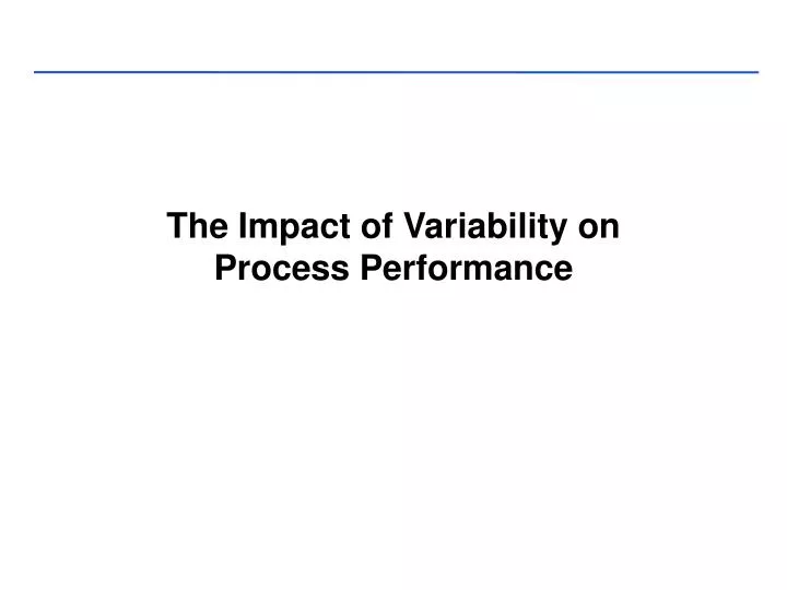the impact of variability on process performance