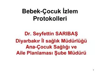 bebek ocuk zlem protokolleri