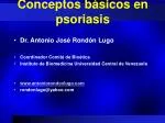 Conceptos básicos en psoriasis - slide 1