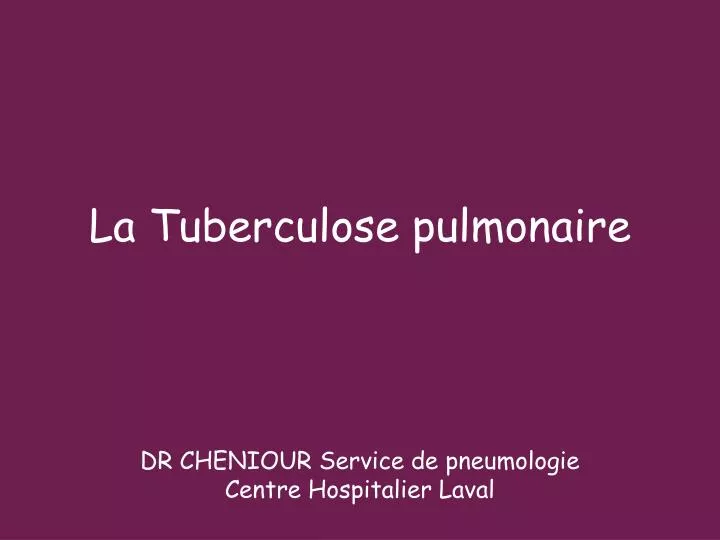 la tuberculose pulmonaire