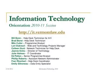 Information Technology Orientation 2010-11 Session it.vermontlaw