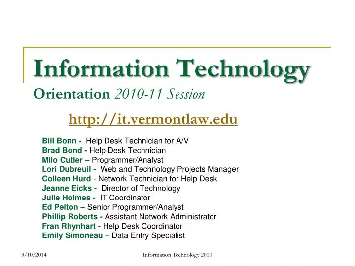 information technology orientation 2010 11 session http it vermontlaw edu