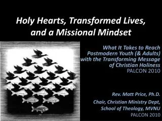 Holy Hearts, Transformed Lives, and a Missional Mindset