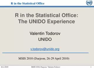 R in the Statistical Office: The UNIDO Experience
