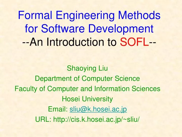 formal engineering methods for software development an introduction to sofl