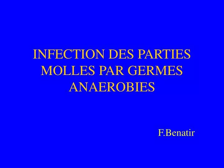 infection des parties molles par germes anaerobies