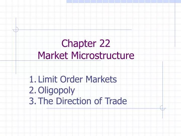 chapter 22 market microstructure
