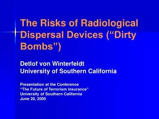 Why Study Dirty Bomb Risks?