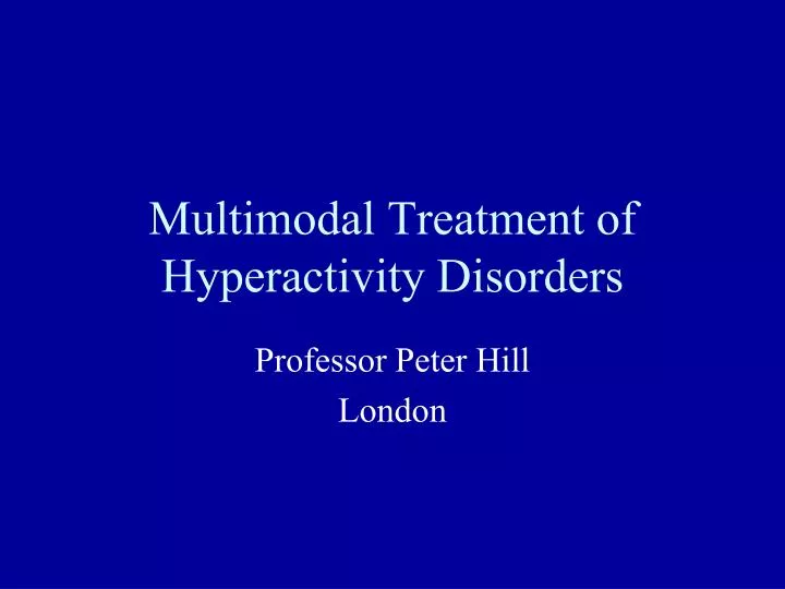 multimodal treatment of hyperactivity disorders