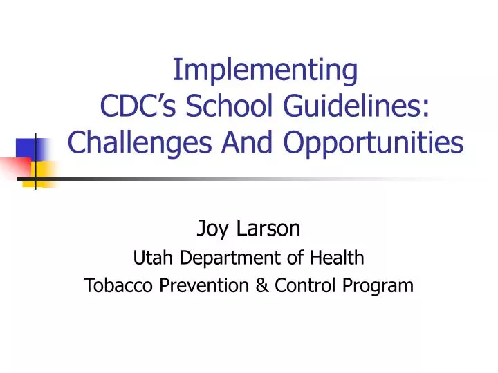 implementing cdc s school guidelines challenges and opportunities