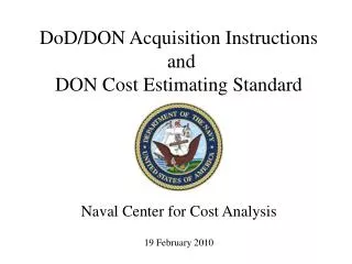 Naval Center for Cost Analysis 19 February 2010