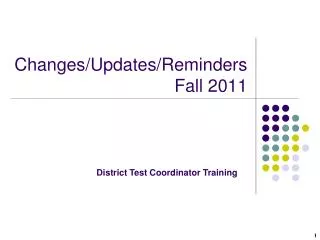 Changes/Updates/Reminders Fall 2011