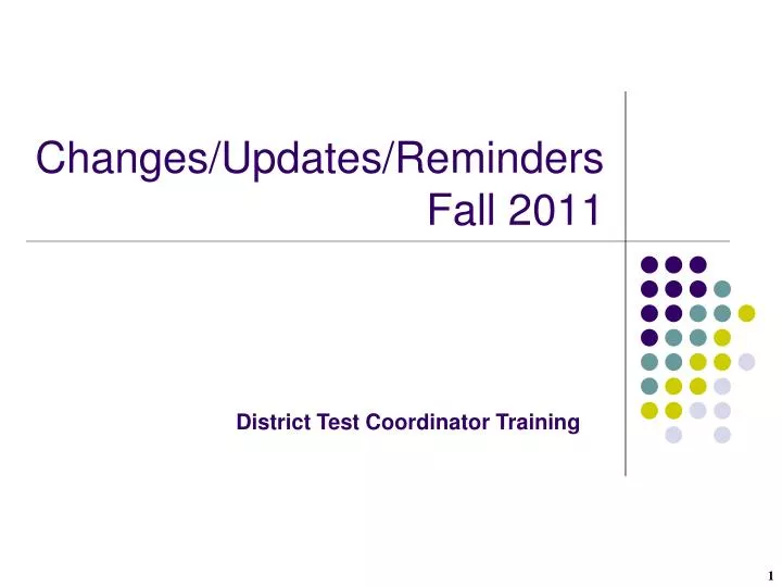changes updates reminders fall 2011