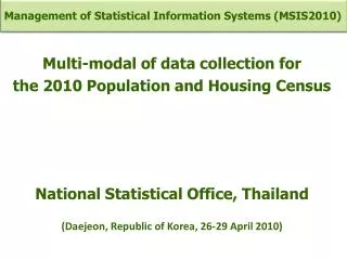 Multi-modal of data collection for the 2010 Population and Housing Census National Statistical Office, Thailand