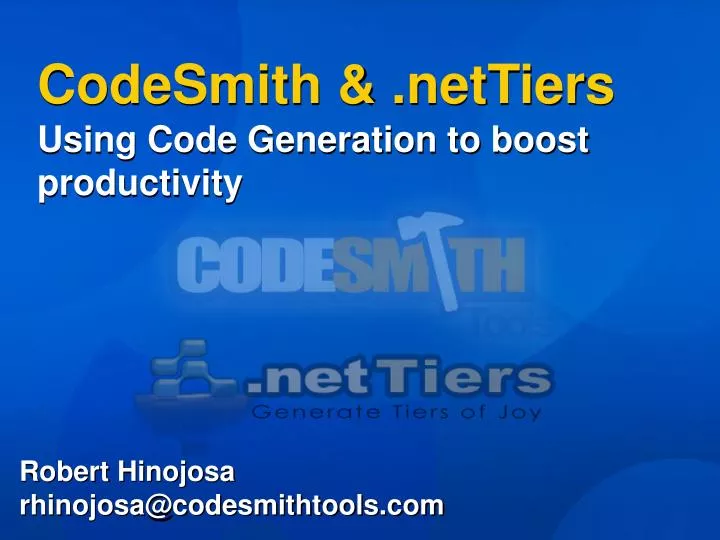 codesmith nettiers using code generation to boost productivity