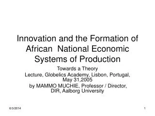 Innovation and the Formation of African National Economic Systems of Production