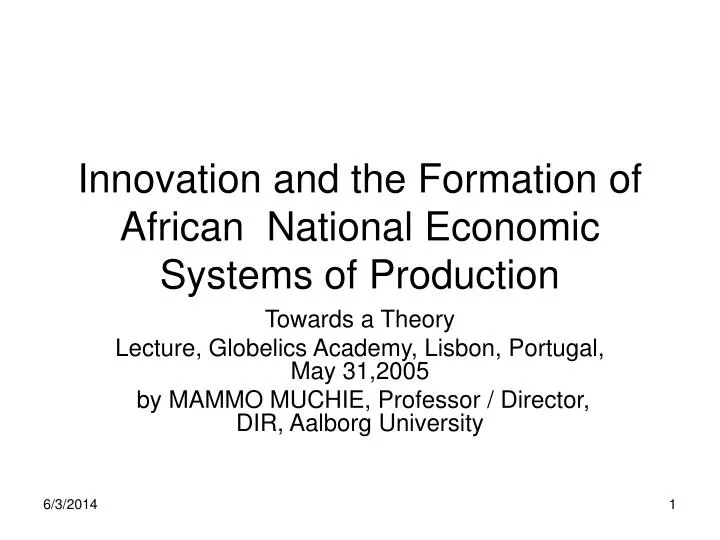 innovation and the formation of african national economic systems of production