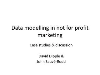 Data modelling in not for profit marketing