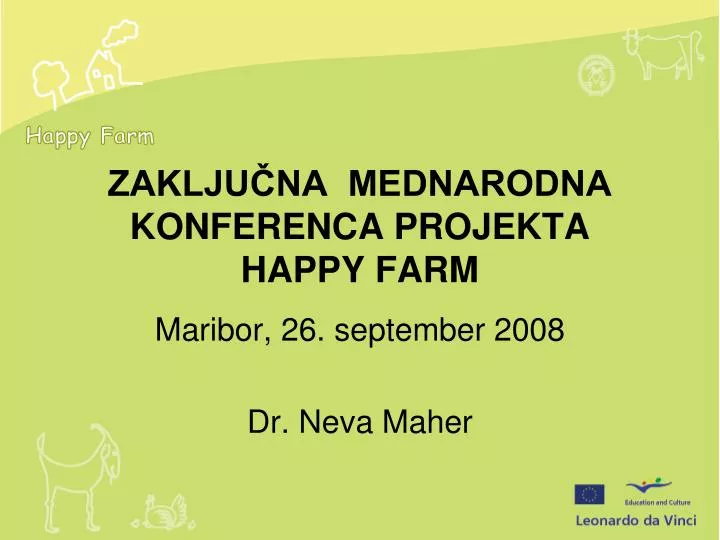 zaklju na mednarodna konferenca projekta happy farm