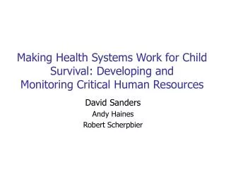 Making Health Systems Work for Child Survival: Developing and Monitoring Critical Human Resources