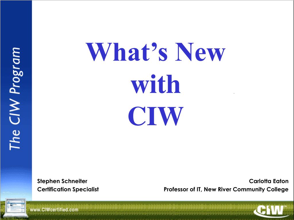 PPT - What’s New with CIW PowerPoint Presentation, free download - ID ...