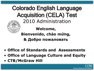Colorado English Language Acquisition (CELA) Test 2010 Administration