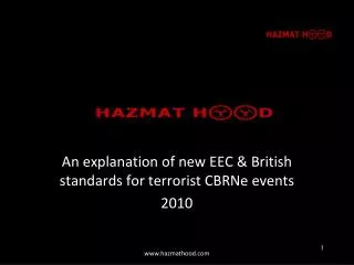 An explanation of new EEC &amp; British standards for terrorist CBRNe events 2010