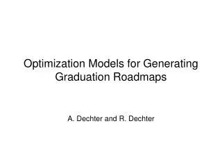Optimization Models for Generating Graduation Roadmaps
