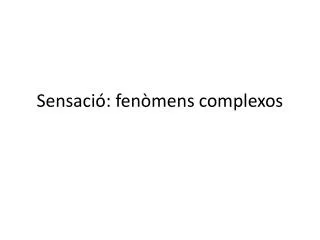 sensaci fen mens complexos
