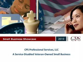 CPS Professional Services, LLC A Service-Disabled Veteran-Owned Small Business