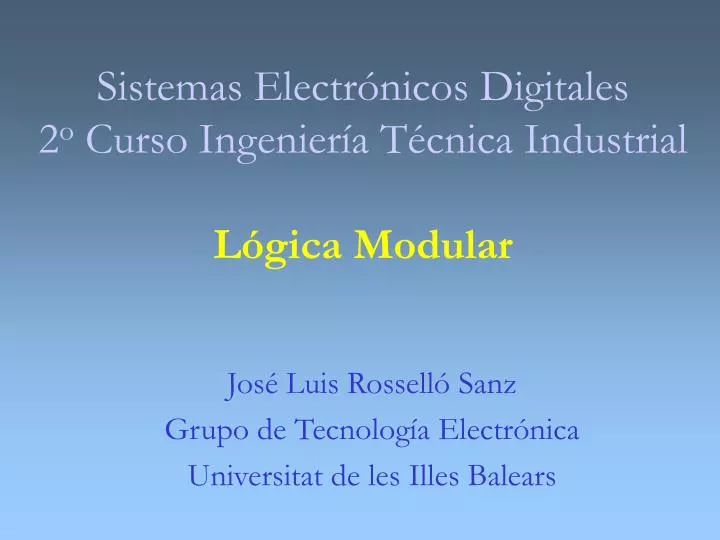 sistemas electr nicos digitales 2 o curso ingenier a t cnica industrial l gica modular