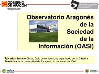Observatorio Aragonés de la Sociedad de la Información (OASI)