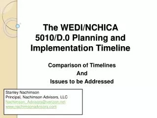 The WEDI/NCHICA 5010/D.0 Planning and Implementation Timeline
