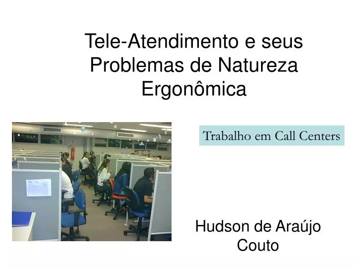 tele atendimento e seus problemas de natureza ergon mica