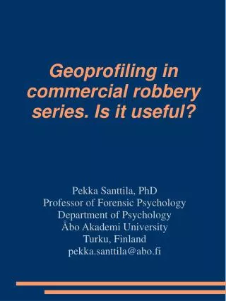 Geoprofiling in commercial robbery series. Is it useful?