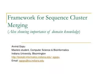 Framework for Sequence Cluster Merging ( Also showing importance of domain knowledge )
