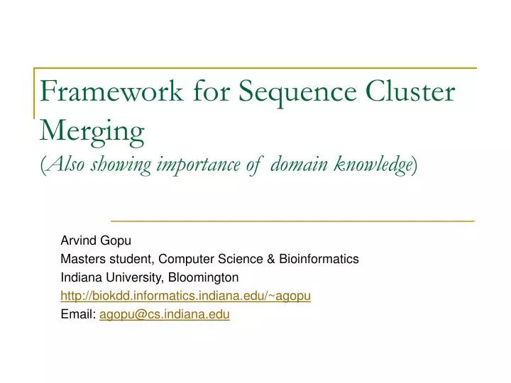 framework for sequence cluster merging also showing importance of domain knowledge