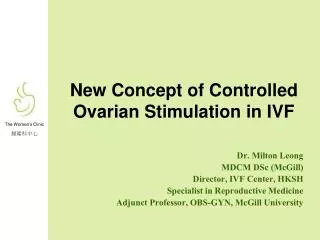 New Concept of Controlled Ovarian Stimulation in IVF