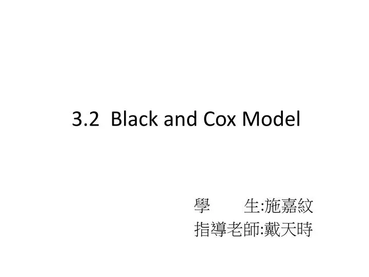 3 2 black and cox model