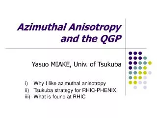 Azimuthal Anisotropy and the QGP