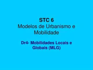STC 6 Modelos de Urbanismo e Mobilidade